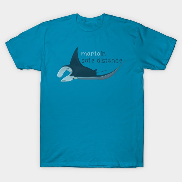 Manta ray safe distance reminder T-Shirt by Tefra